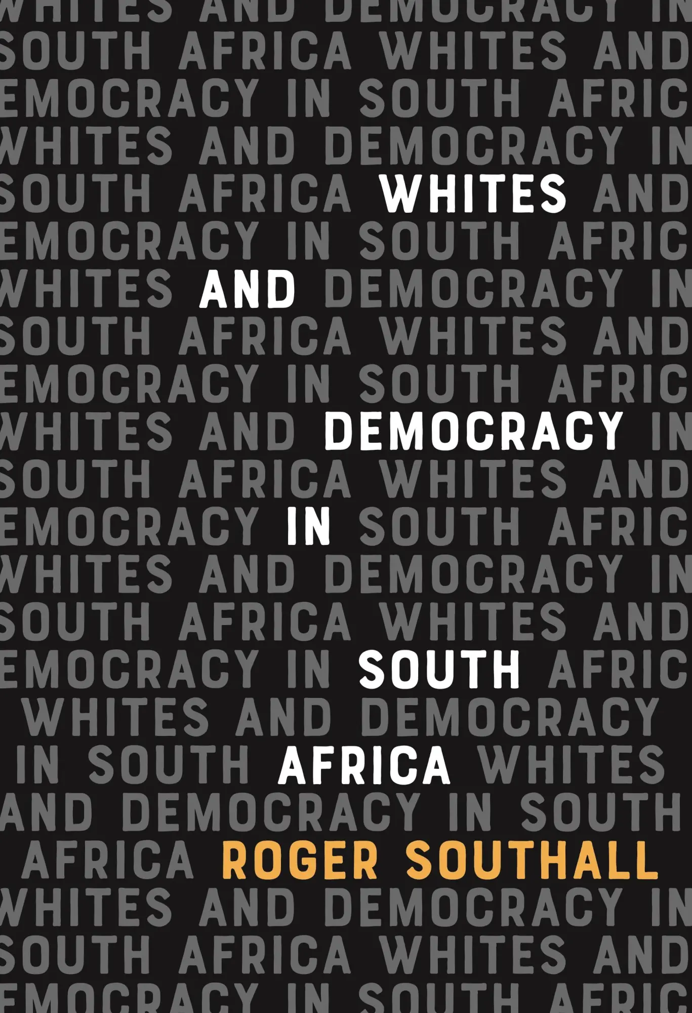 Cover: 9781847013743 | Whites and Democracy in South Africa | Roger Southall | Taschenbuch