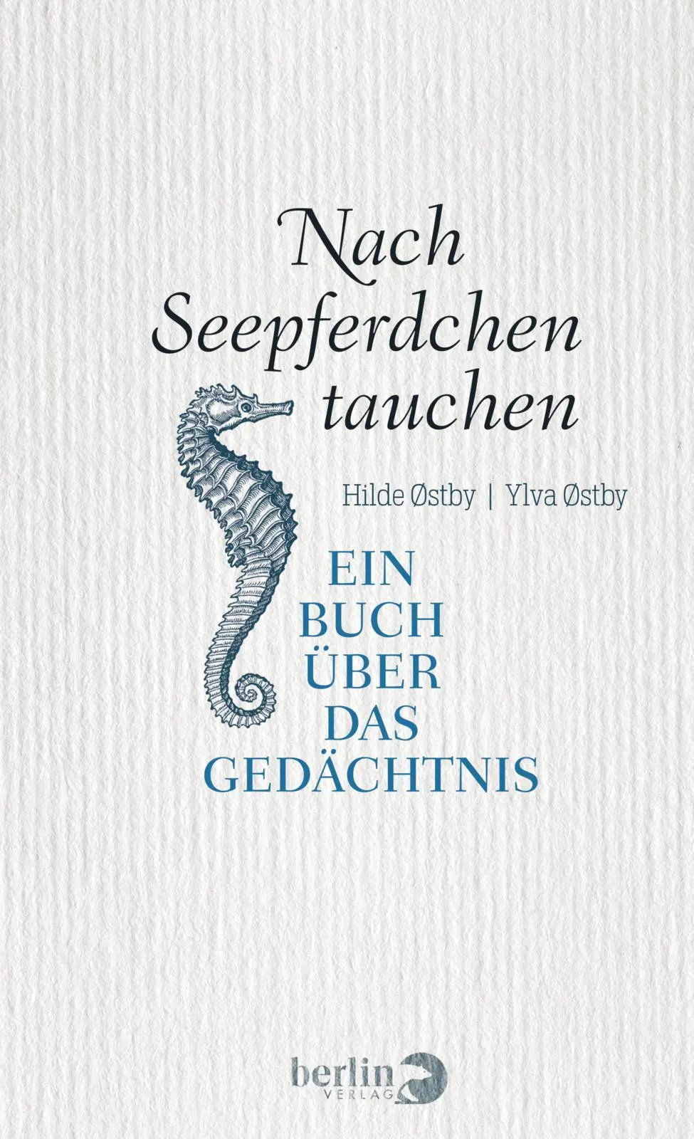Cover: 9783827013743 | Nach Seepferdchen tauchen | Ein Buch über das Gedächtnis | Buch | 2018