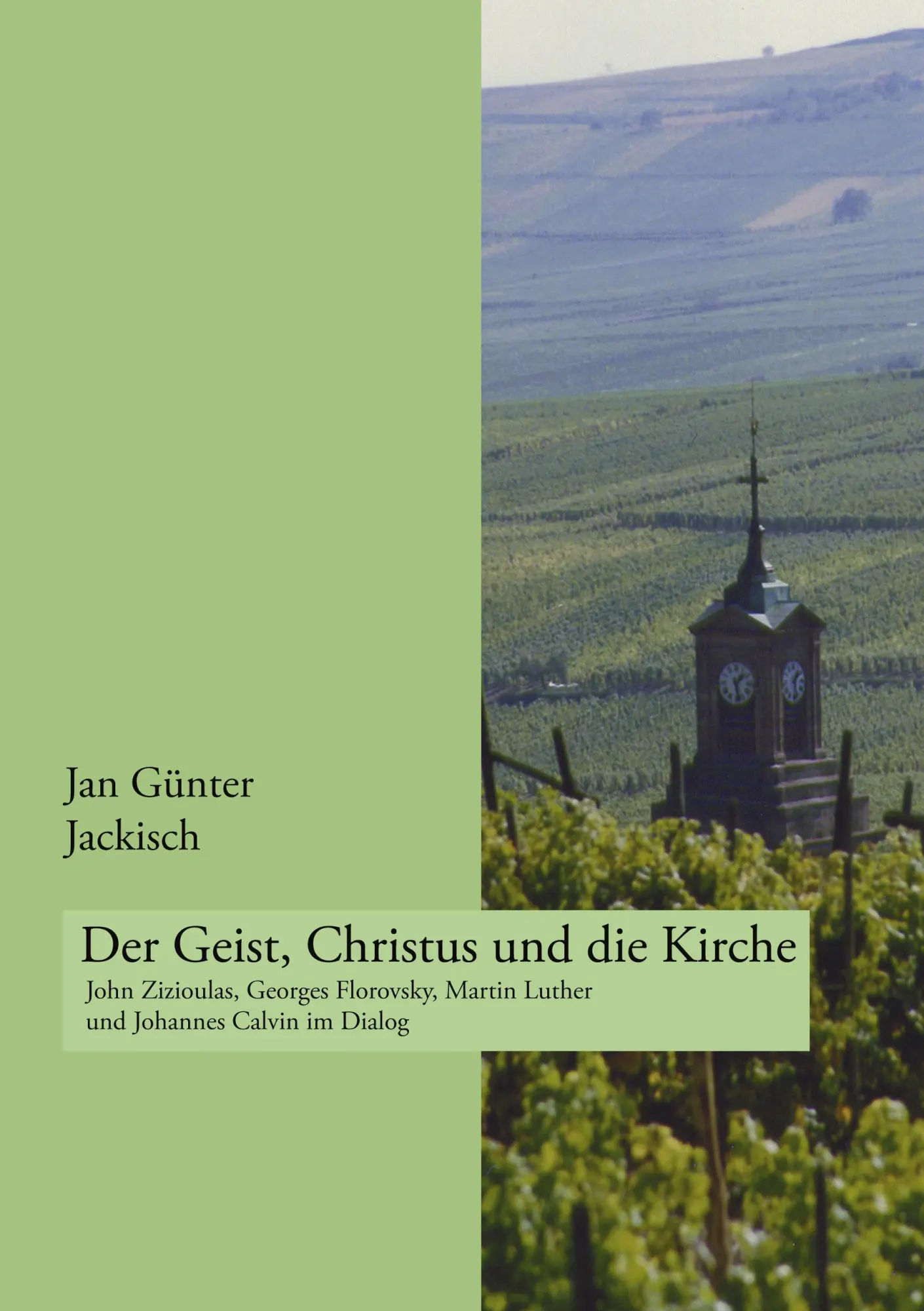 Der Geist, Christus und die Kirche: John Zizioulas, Georges Florovsky, Martin Luther und Johannes Calvin im Dialog