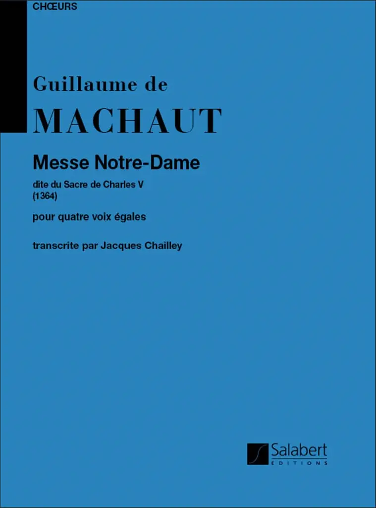 Cover: 9790048003743 | Messe Notre Dame (Chailley) Choeur (4Vx-Hm) | Guillaume de Machaut