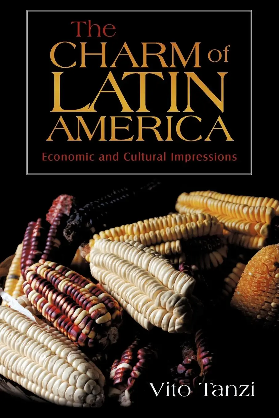 Cover: 9781440183843 | The Charm of Latin America | Economic and Cultural Impressions | Buch