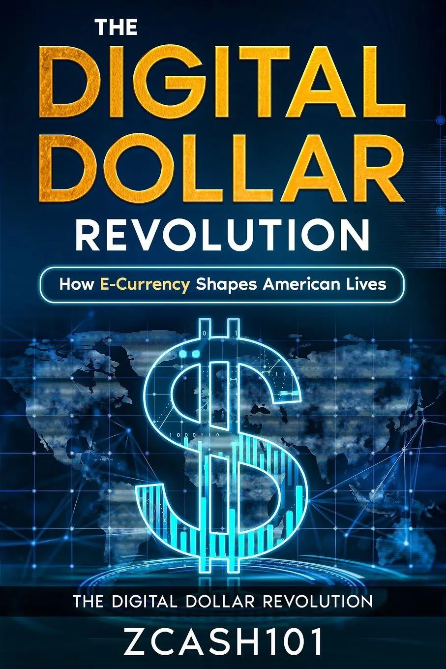 Cover: 9781456643843 | The Digital Dollar Revolution | How E-Currency Shapes American Lives