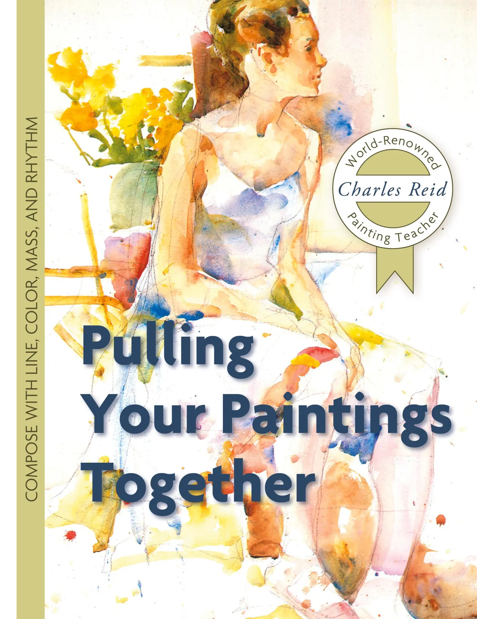 Cover: 9781626543843 | Pulling Your Paintings Together | Charles Reid | Taschenbuch | 2016