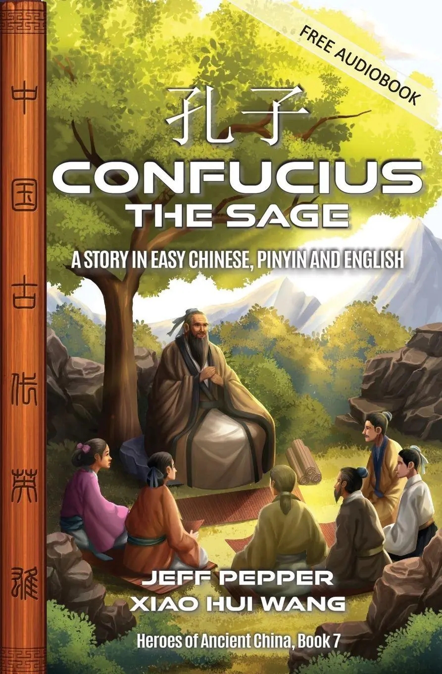 Cover: 9781959043843 | Confucius the Sage | A Story in Easy Chinese, Pinyin and English