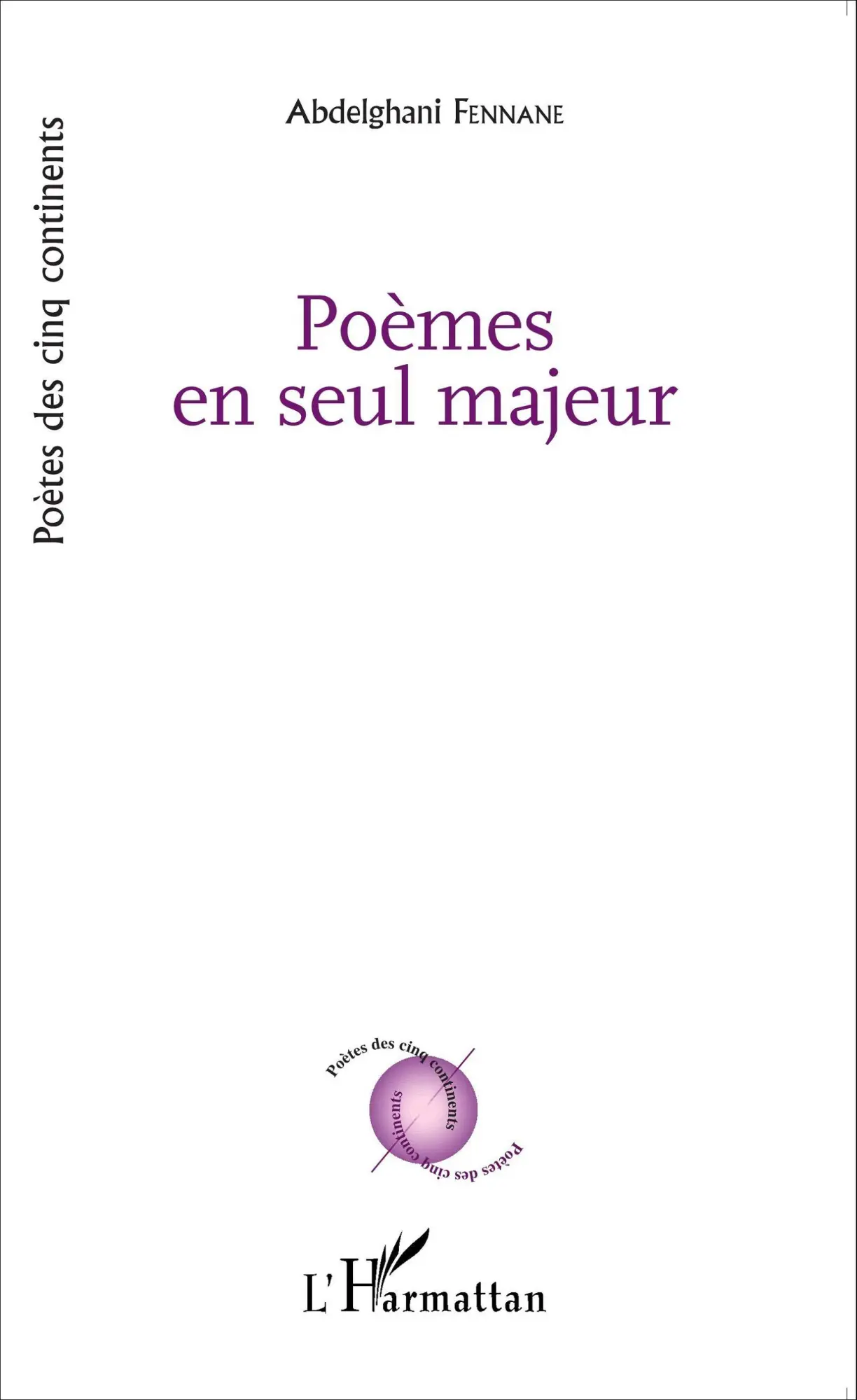 Cover: 9782343063843 | Poèmes en seul majeur | Abdelghani Fennane | Taschenbuch | 104 S.