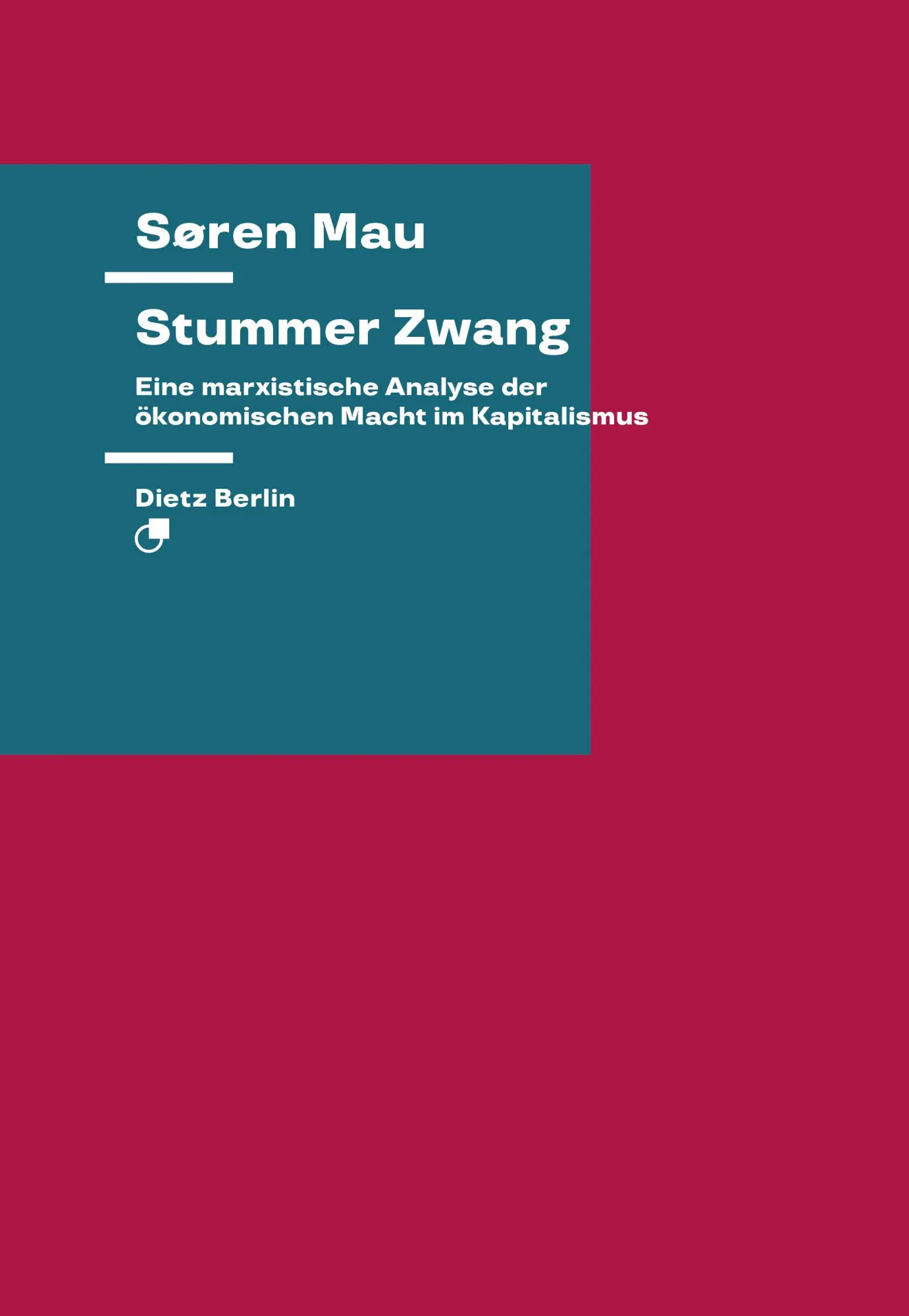 Cover: 9783320023843 | Stummer Zwang | Søren Mau | Taschenbuch | Theorie (Dietz Verlag)