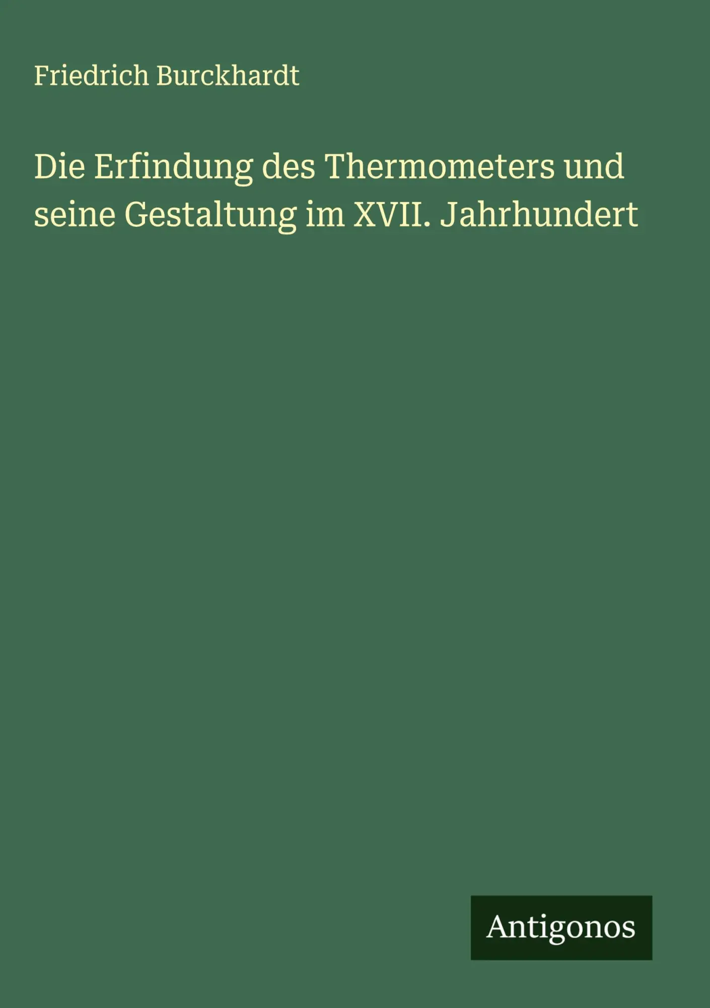 Cover: 9783386153843 | Die Erfindung des Thermometers und seine Gestaltung im XVII....
