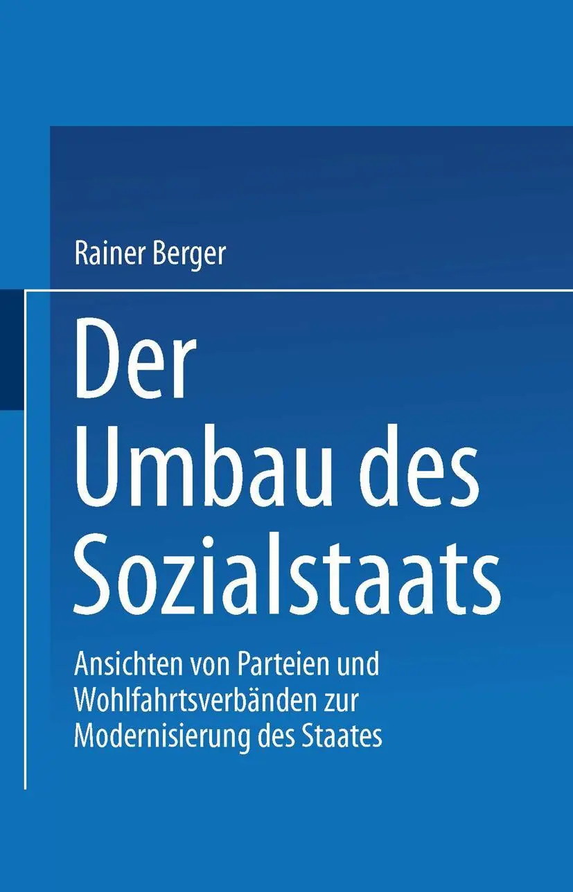 Cover: 9783531133843 | Der Umbau des Sozialstaates | Rainer Berger | Taschenbuch | 360 S.