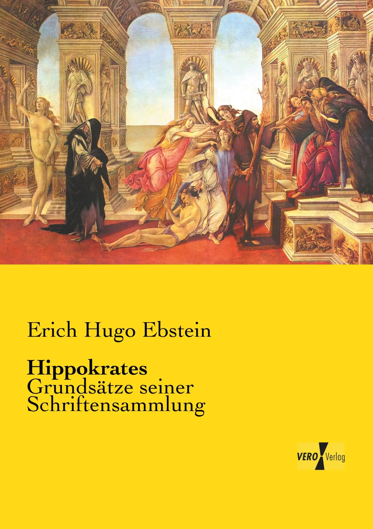 Cover: 9783737223843 | Hippokrates | Grundsätze seiner Schriftensammlung | Erich Hugo Ebstein
