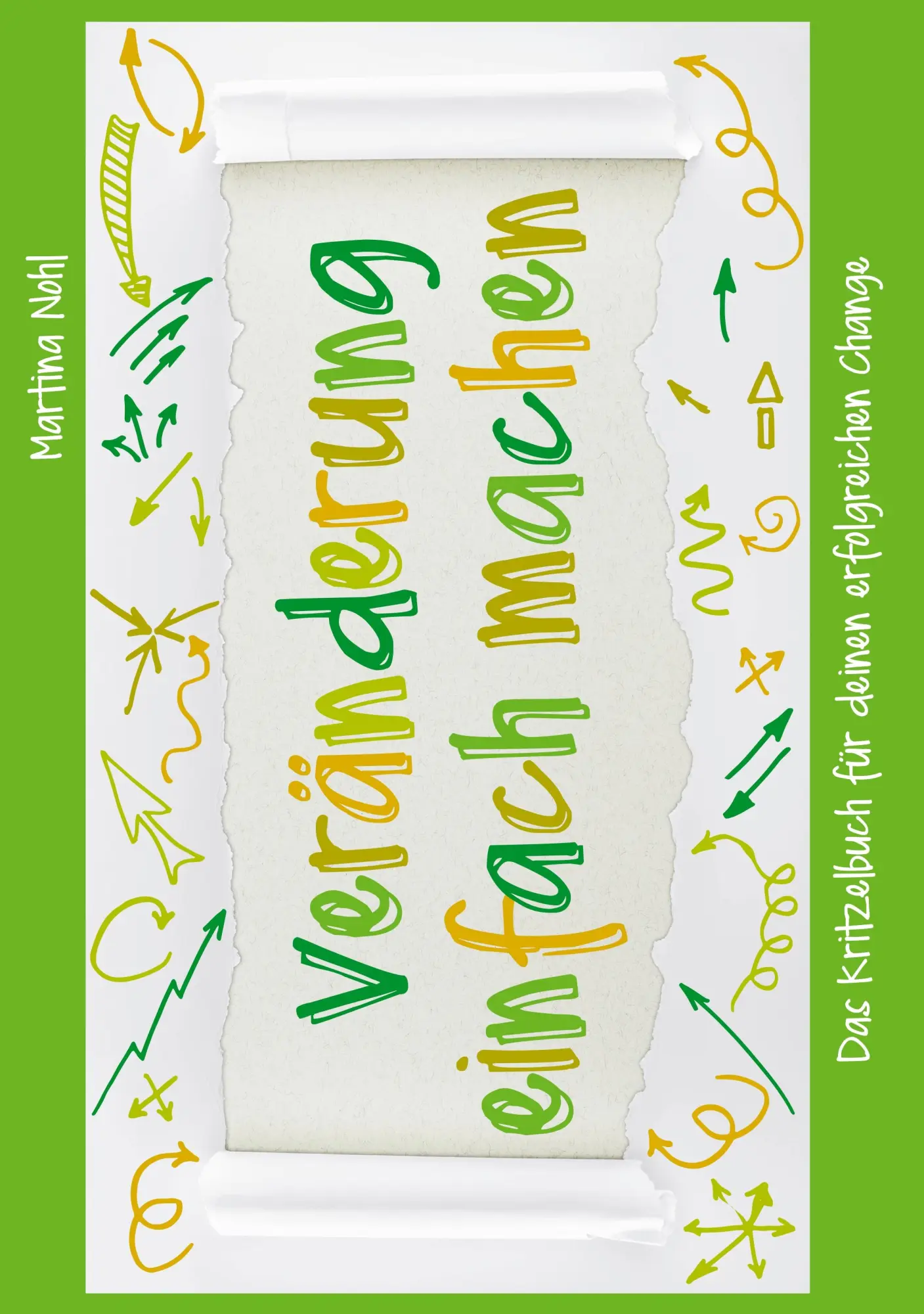 Cover: 9783746063843 | Veränderung einfach machen | Martina Nohl | Taschenbuch | 88 S. | 2019