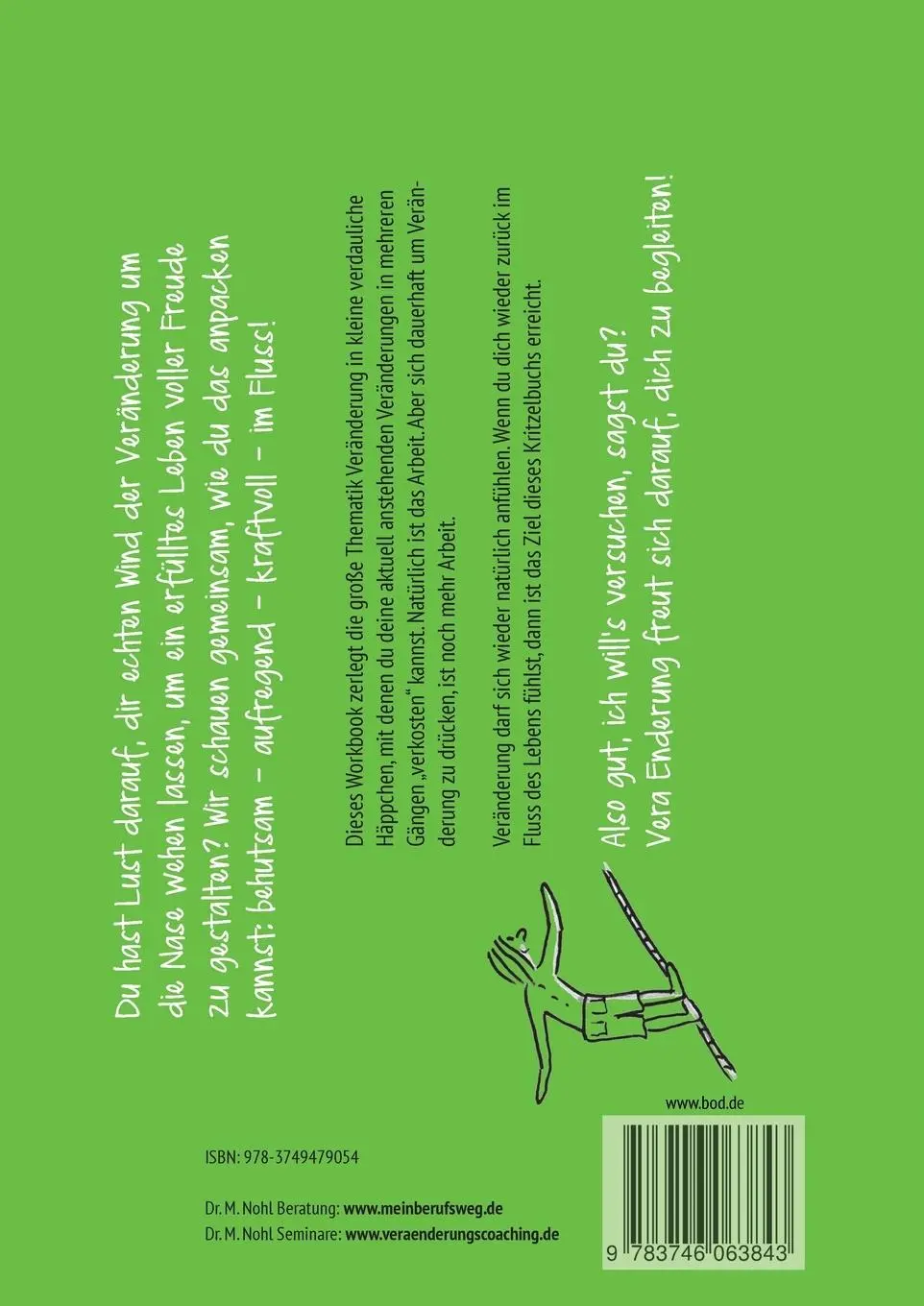 Rückseite: 9783746063843 | Veränderung einfach machen | Martina Nohl | Taschenbuch | 88 S. | 2019