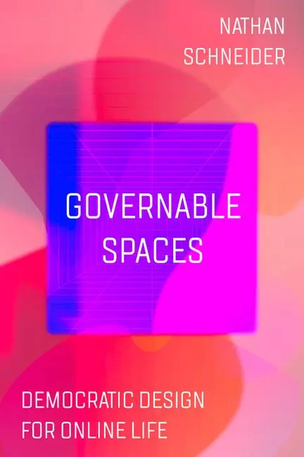 Cover: 9780520393943 | Governable Spaces – Democratic Design for Online Life | Taschenbuch
