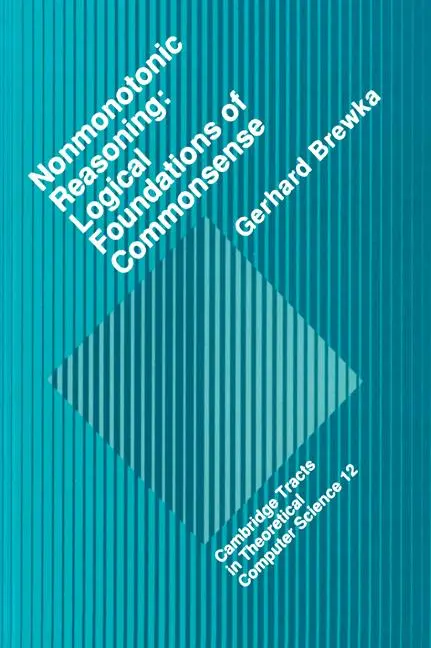 Cover: 9780521383943 | Nonmonotonic Reasoning | Gerhard Brewka | Buch | Englisch | 2010