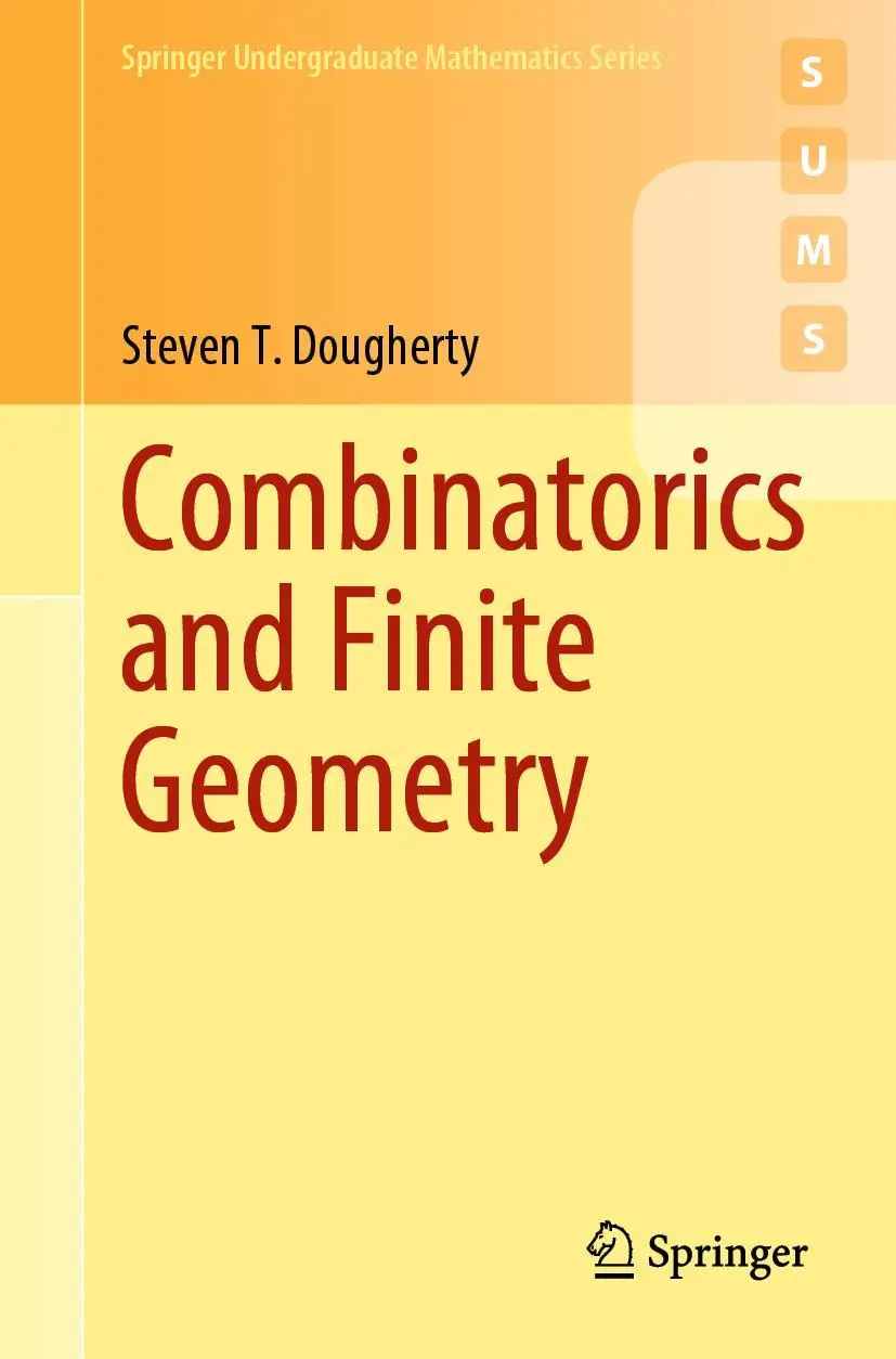 Cover: 9783030563943 | Combinatorics and Finite Geometry | Steven T. Dougherty | Taschenbuch Cover: 9783030563943 | Combinatorics and Finite Geometry | Steven T. Dougherty | Taschenbuch
