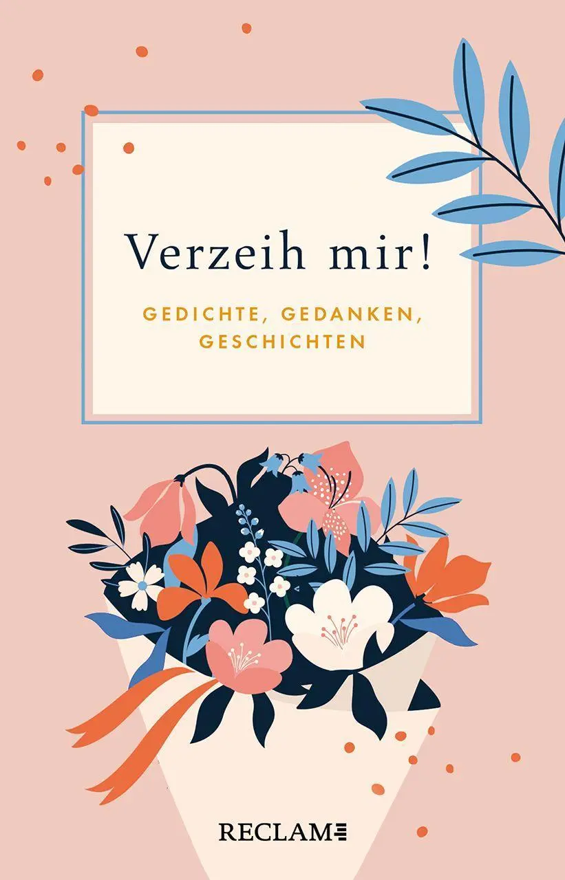Cover: 9783150113943 | Verzeih mir! | Gedichte, Gedanken, Geschichten | Buch | 127 S. | 2022