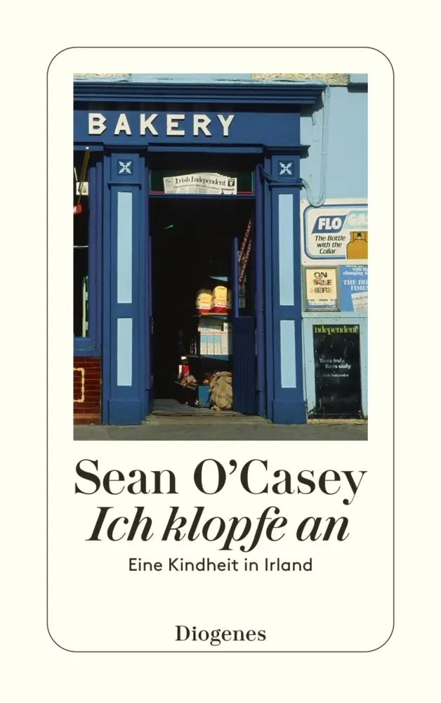 Cover: 9783257203943 | Ich klopfe an | Eine Kindheit in Irland | Sean O'Casey | Taschenbuch