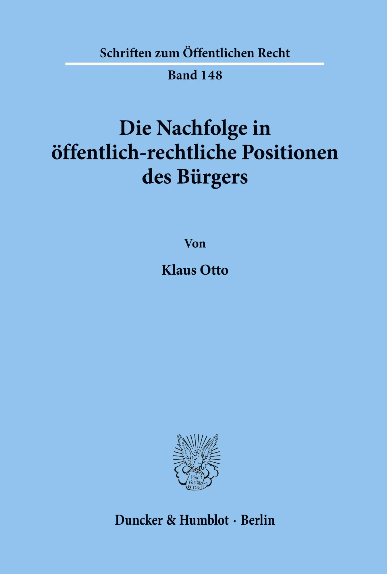 Cover: 9783428023943 | Die Nachfolge in öffentlich-rechtliche Positionen des Bürgers. | Otto