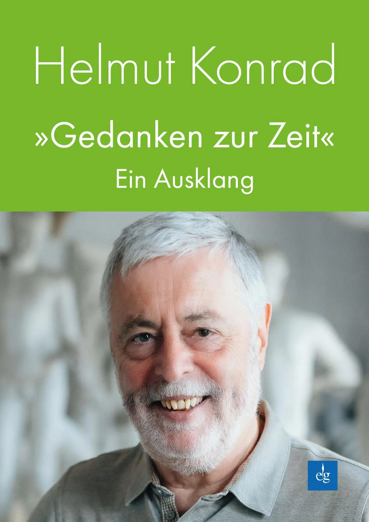 Cover: 9783900323943 | Gedanken zur Zeit | Ein Ausklang | Helmut Konrad | Buch | 342 S.