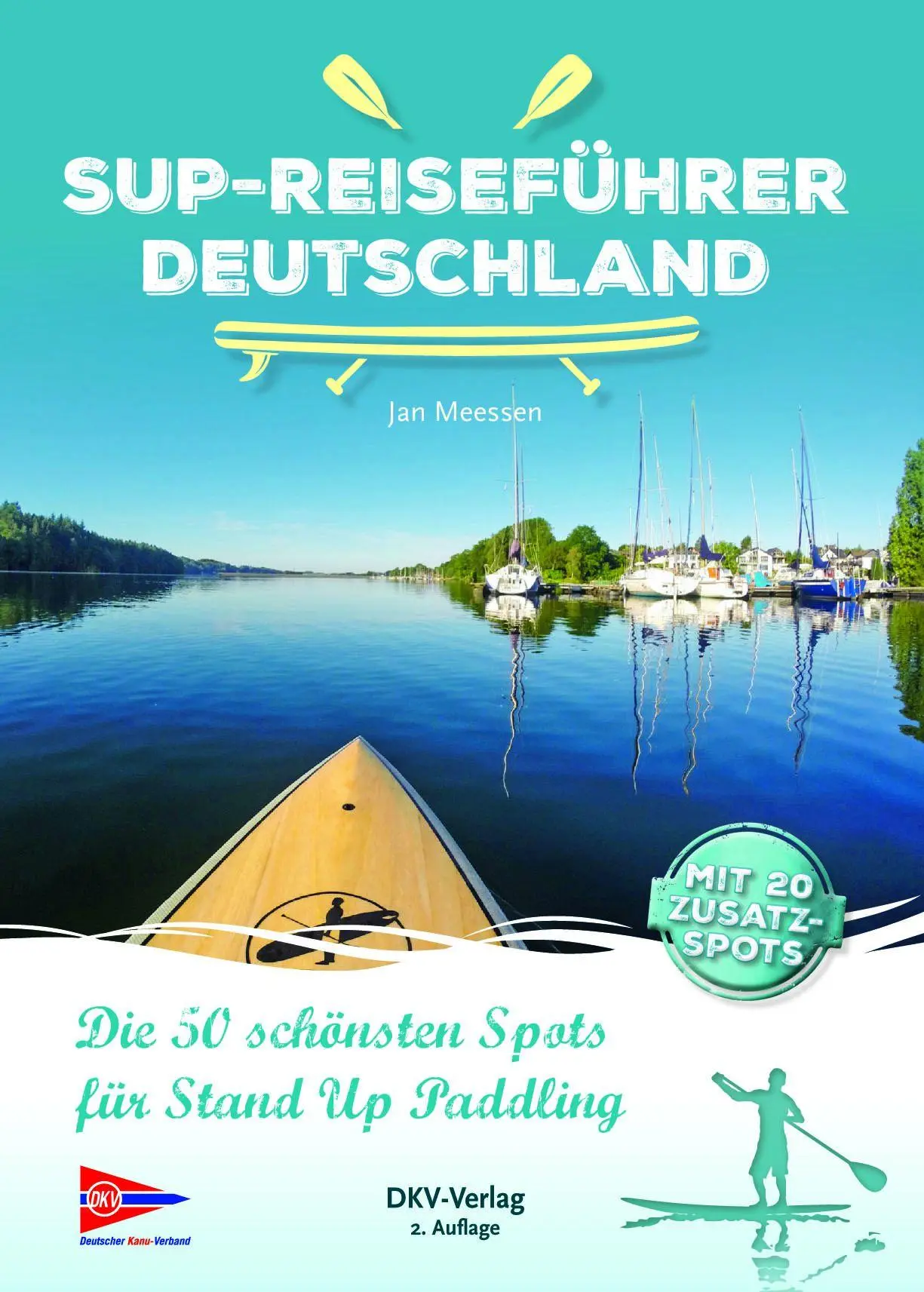 Cover: 9783937743943 | SUP-Reiseführer Deutschland | Jan Meessen | Buch | 280 S. | Deutsch Cover: 9783937743943 | SUP-Reiseführer Deutschland | Jan Meessen | Buch | 280 S. | Deutsch