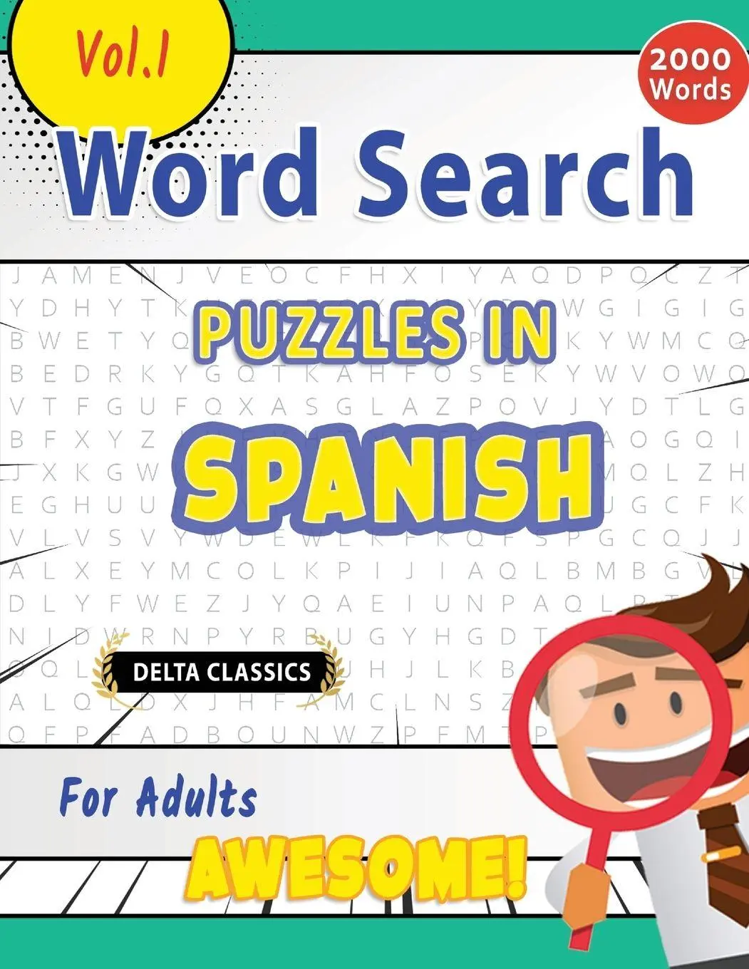 Cover: 9798349003943 | WORD SEARCH PUZZLES IN SPANISH FOR ADULTS - AWESOME! VOL.1 - DELTA...