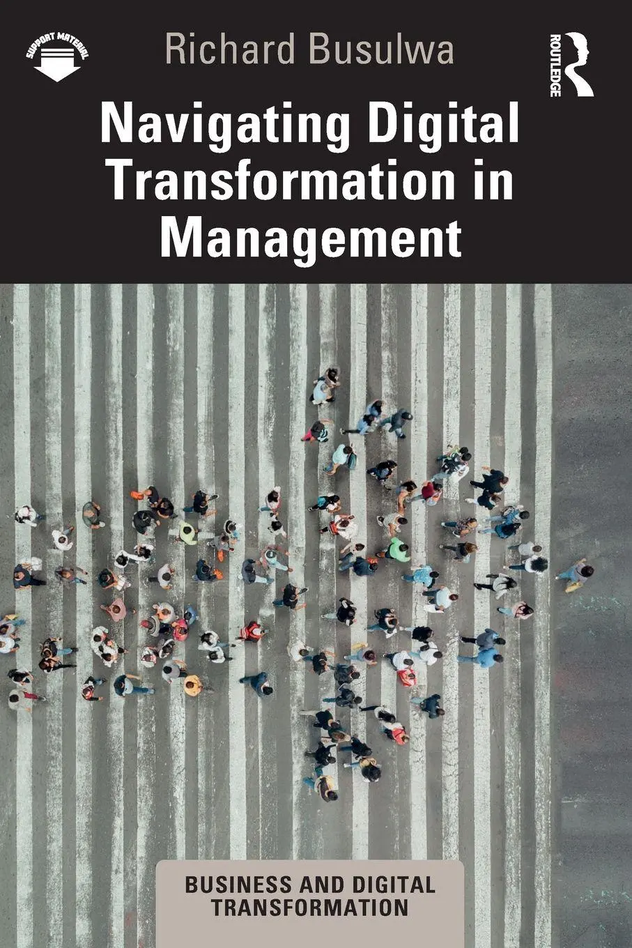 Cover: 9781032184043 | Navigating Digital Transformation in Management | Richard Busulwa