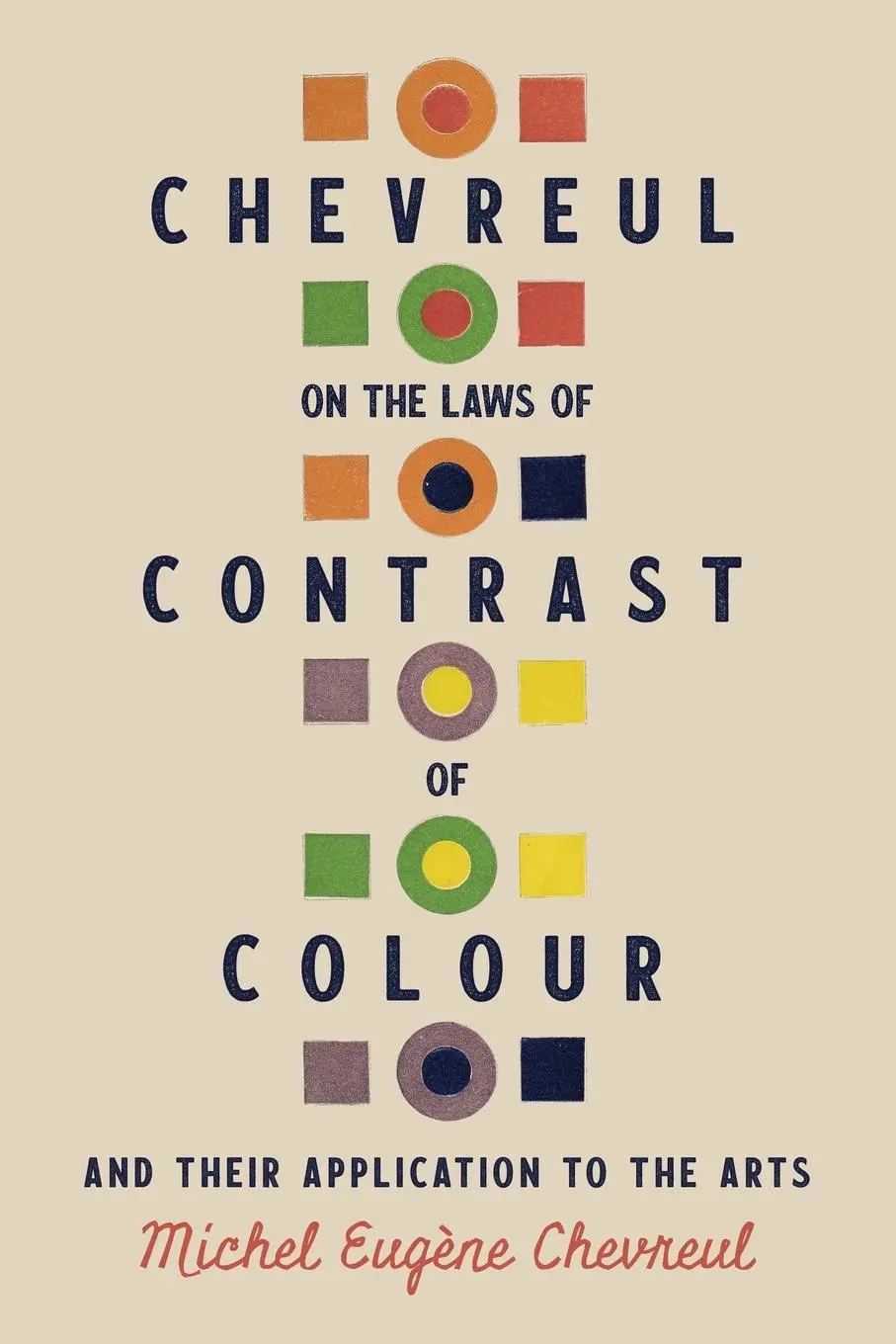 Cover: 9781528724043 | Chevreul on the Laws of Contrast of Colour | Michel Eugène Chevreul