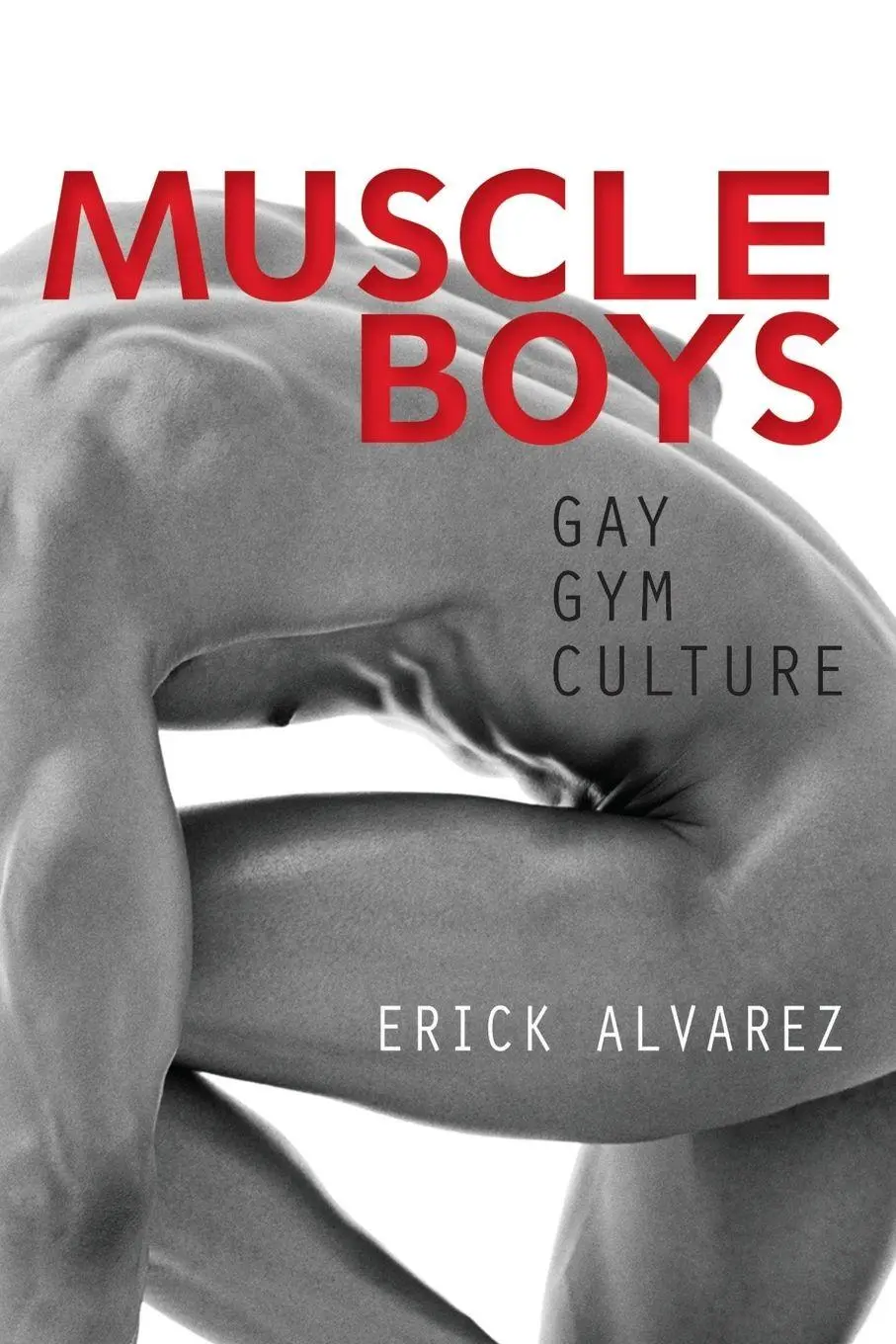 Cover: 9781560234043 | Muscle Boys | Gay Gym Culture | Erick Alvarez | Taschenbuch | Englisch