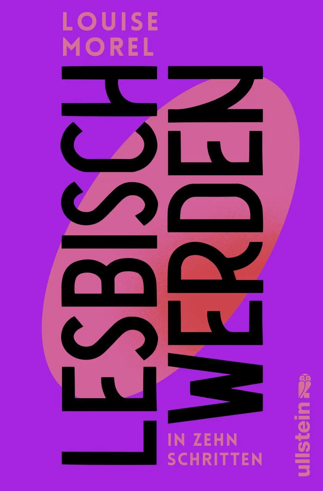 Cover: 9783550204043 | Lesbisch werden in zehn Schritten | Louise Morel | Taschenbuch | 2025