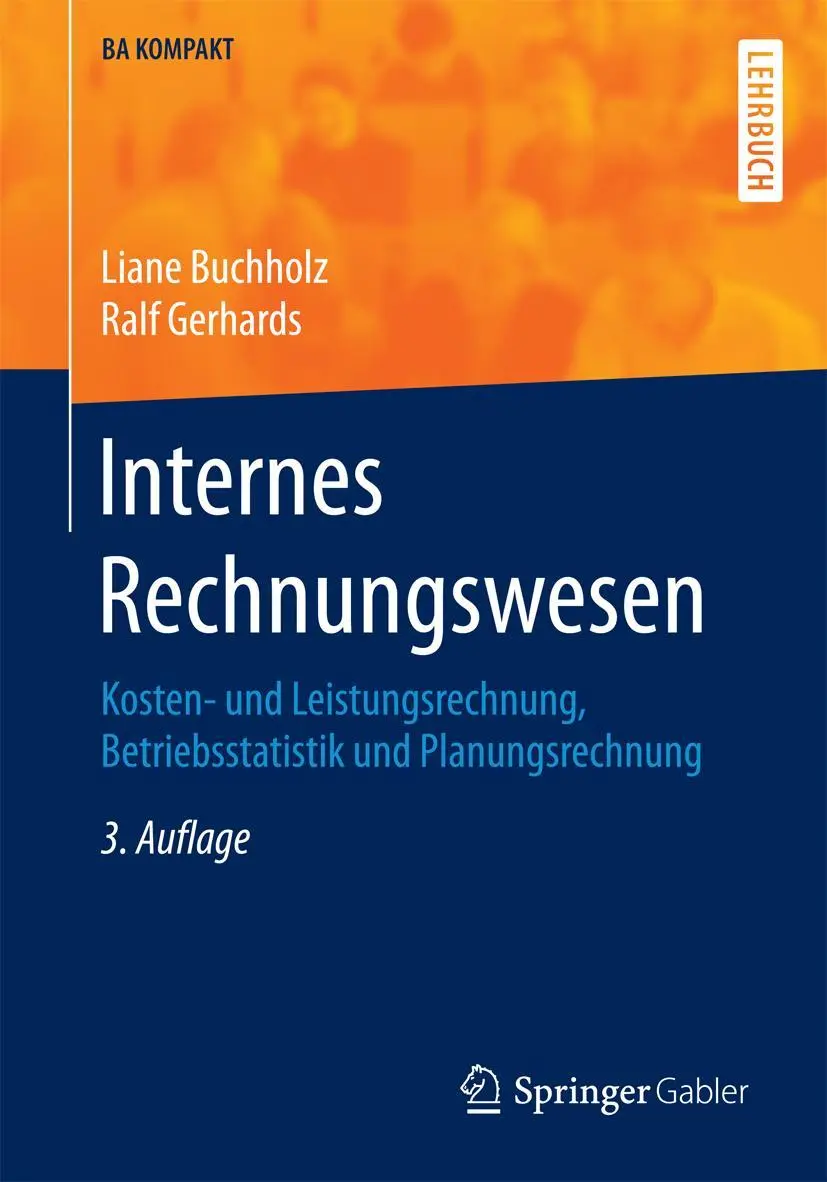 Cover: 9783662484043 | Internes Rechnungswesen | Ralf Gerhards (u. a.) | Taschenbuch | xv