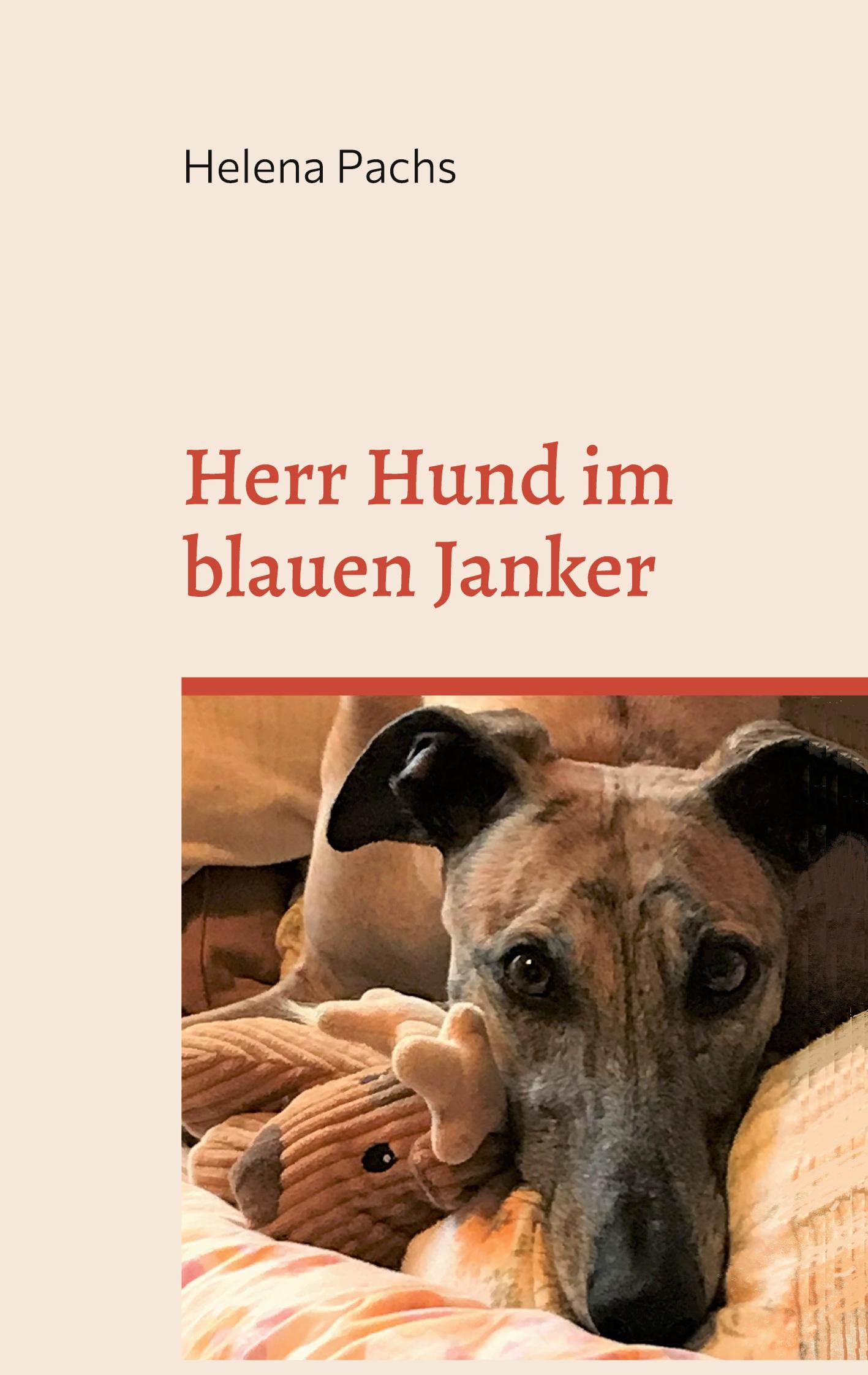 Cover: 9783754314043 | Herr Hund im blauen Janker | Helena Pachs | Taschenbuch | Paperback