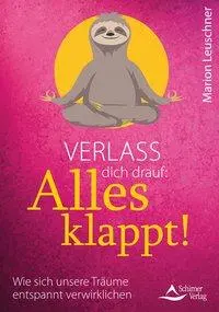 Cover: 9783843414043 | Verlass dich drauf: Alles klappt! | Marion Leuschner | Taschenbuch