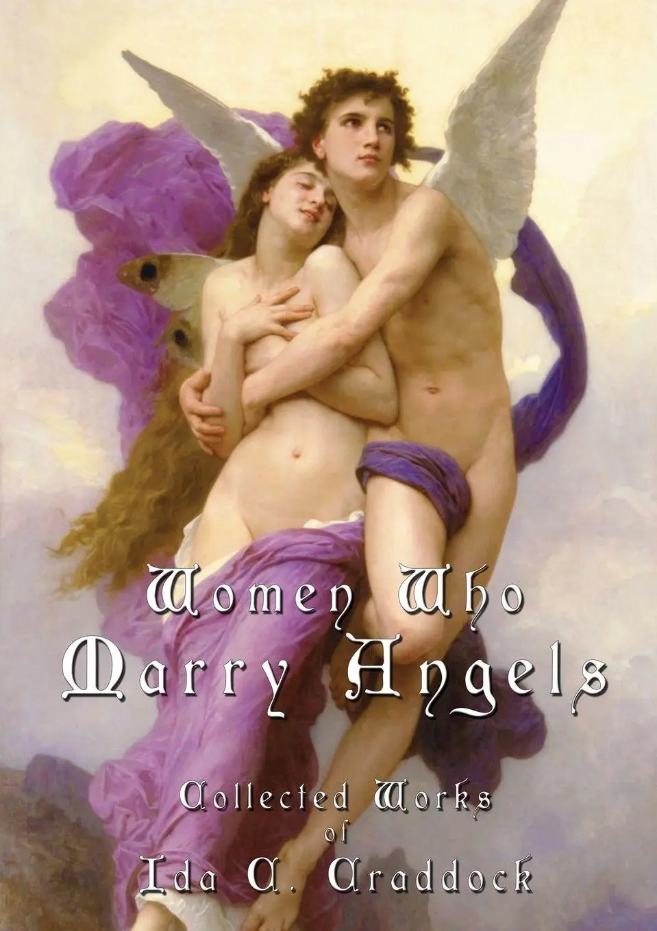 Cover: 9780994354143 | Women Who Marry Angels | Collected Works of Ida Craddock | Craddock