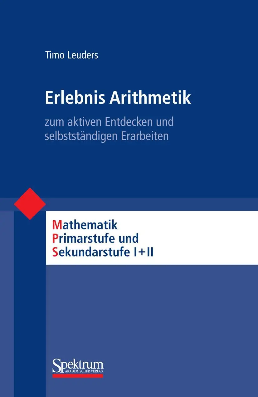 Cover: 9783827424143 | Erlebnis Arithmetik | Timo Leuders | Taschenbuch | VIII | Deutsch
