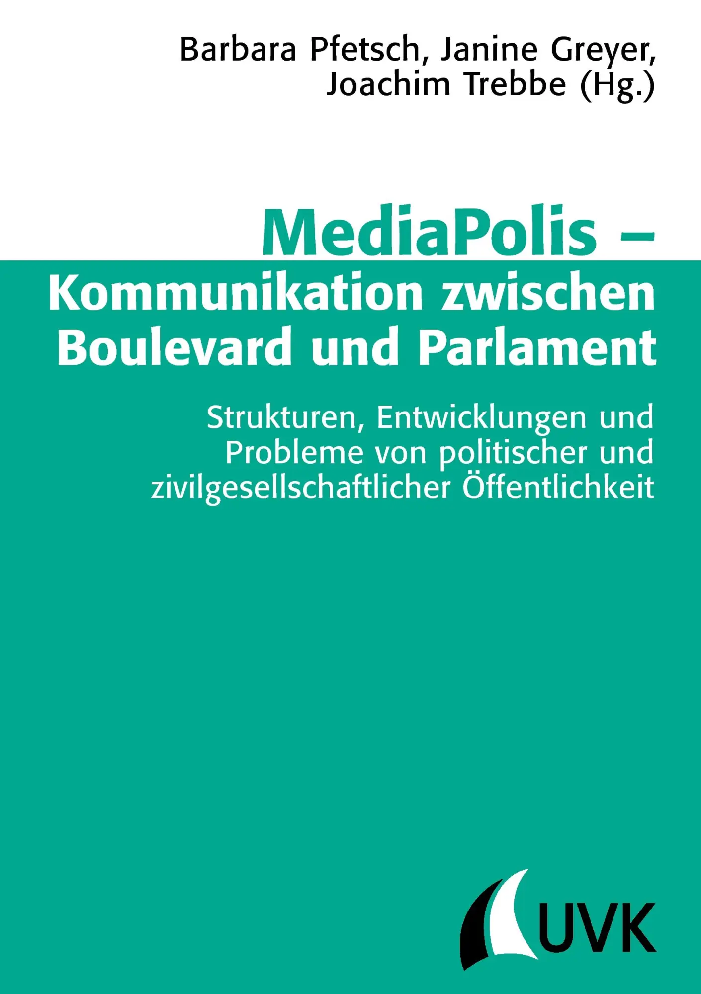Cover: 9783867644143 | MediaPolis - Kommunikation zwischen Boulevard und Parlament | Buch