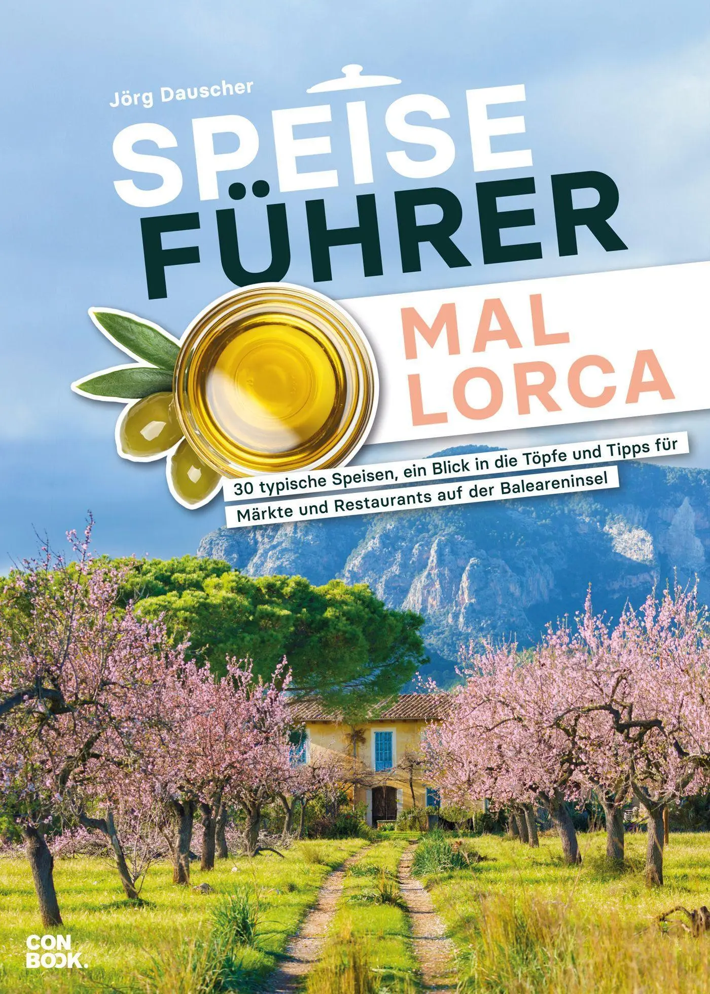 Cover: 9783958894143 | Speiseführer Mallorca | Jörg Dauscher | Taschenbuch | 192 S. | Deutsch