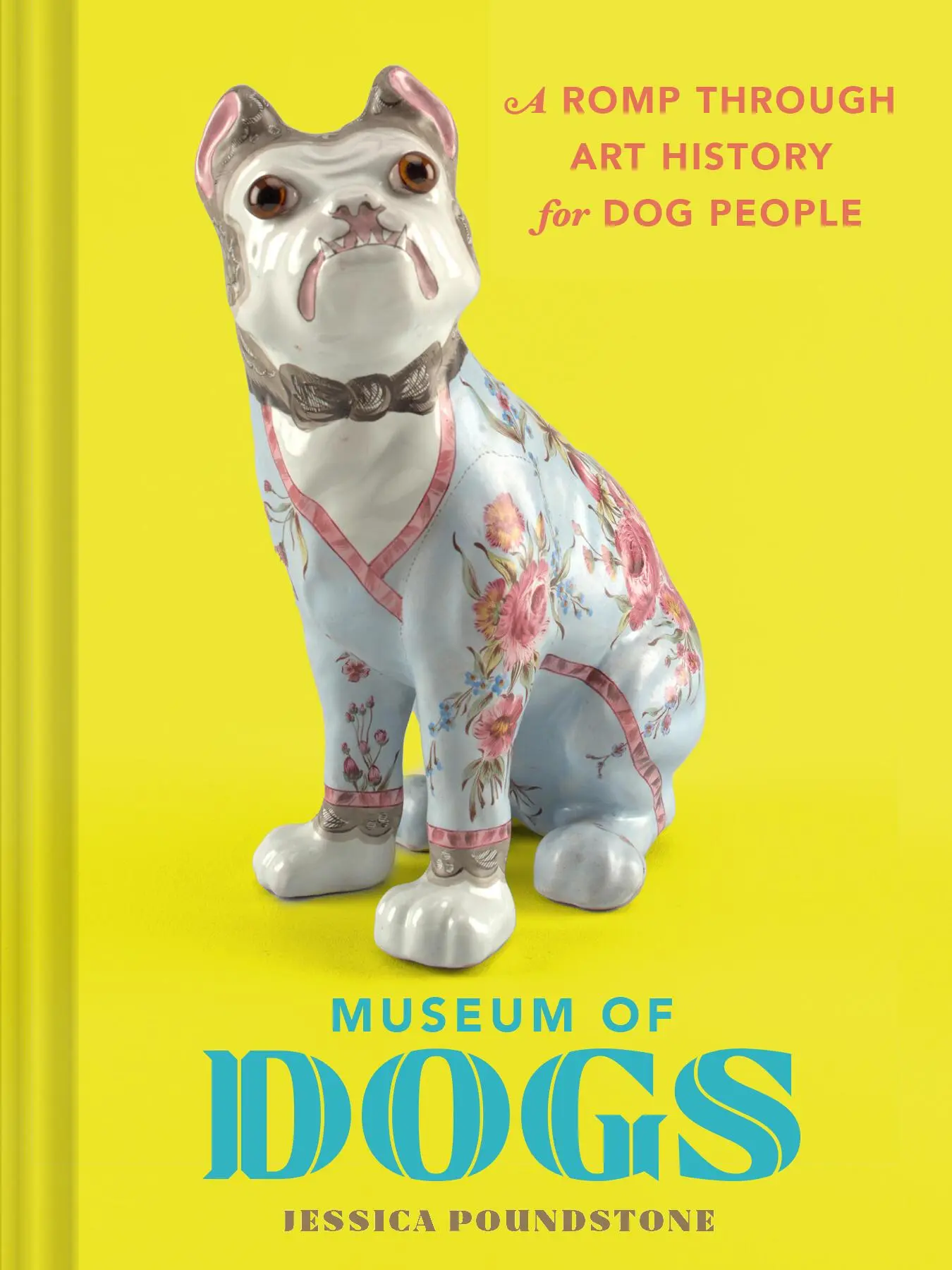 Cover: 9781797234243 | Museum of Dogs | A Guided Tour of Canine Art History | Poundstone