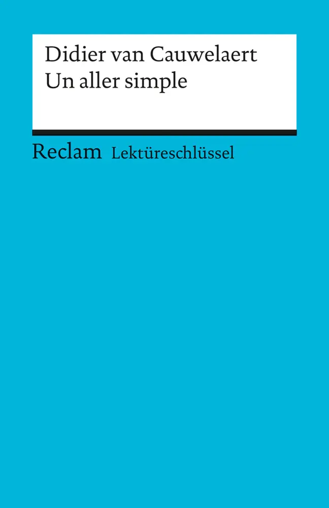 Cover: 9783150154243 | Lektüreschlüssel zu Didier van Cauwelaert: Un aller simple | Krauss