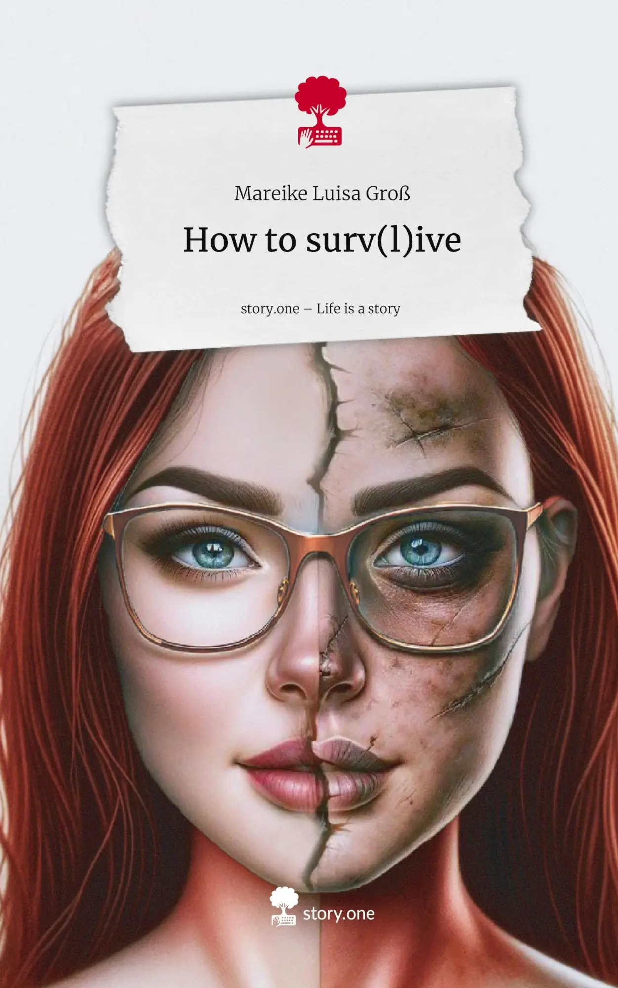 Cover: 9783711584243 | How to surv(l)ive. Life is a Story - story.one | Mareike Luisa Groß