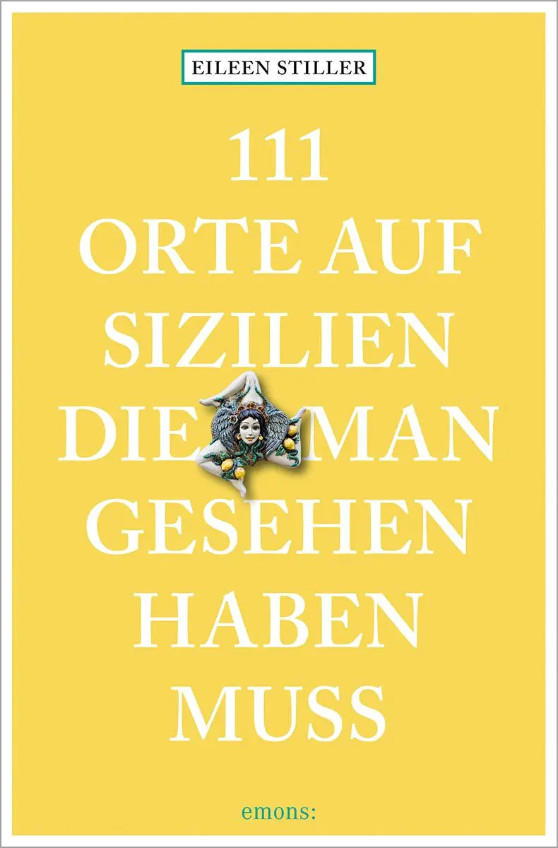 Cover: 9783740814243 | 111 Orte auf Sizilien, die man gesehen haben muss | Reiseführer | Buch