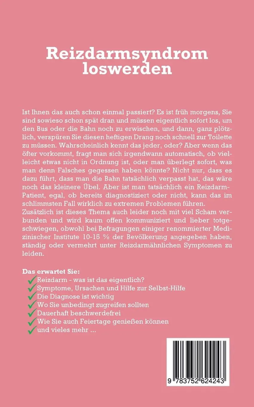 Rückseite: 9783752624243 | Reizdarmsyndrom loswerden: Wie Sie die Ursachen Ihres Reizdarms...