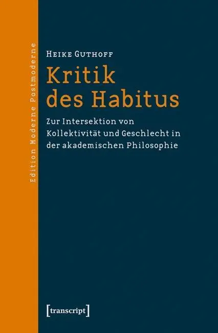 Cover: 9783837624243 | Kritik des Habitus | Heike Guthoff | Taschenbuch | 328 S. | Deutsch