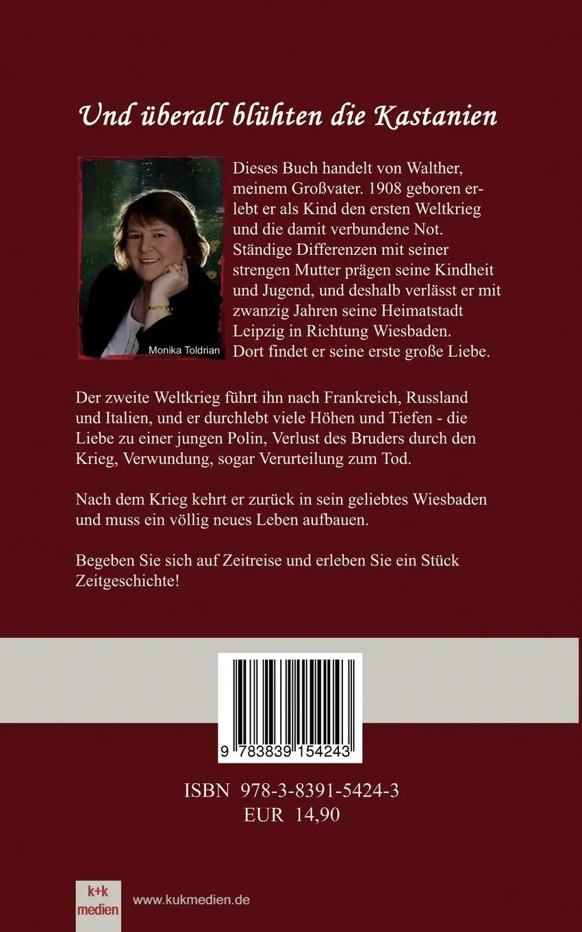 Rückseite: 9783839154243 | Und überall blühten die Kastanien | Monika Toldrian | Taschenbuch