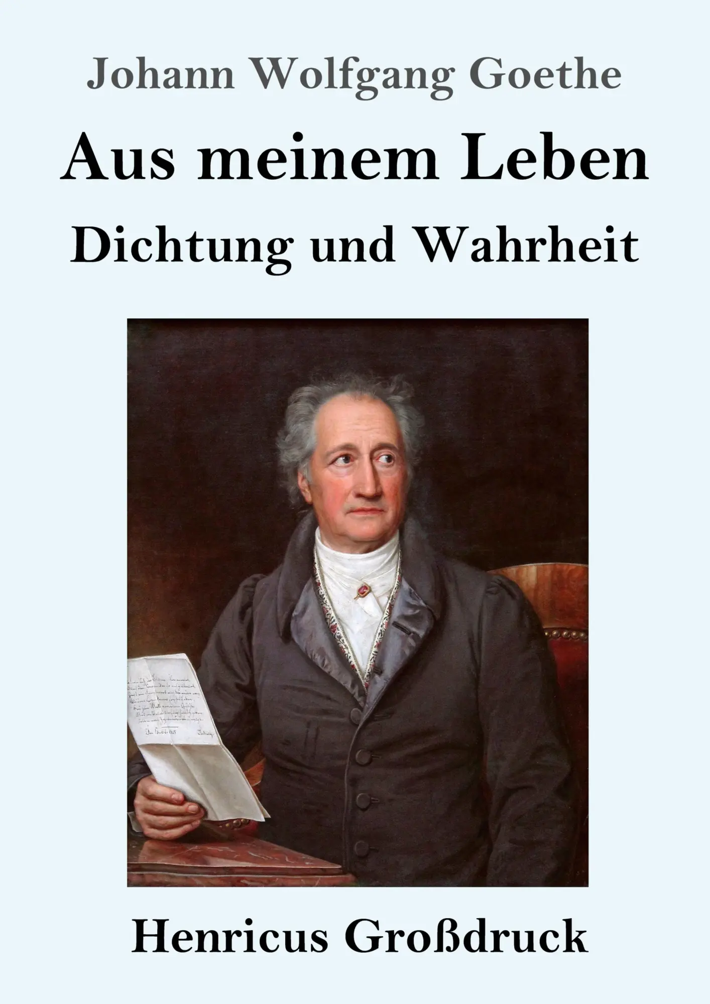 Cover: 9783847834243 | Aus meinem Leben. Dichtung und Wahrheit (Großdruck) | Goethe | Buch
