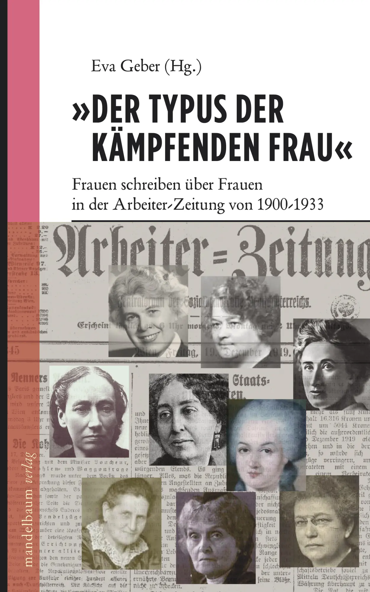 Cover: 9783854764243 | 'Der Typus der kämpfenden Frau' | Eva Geber | Buch | 200 S. | Deutsch