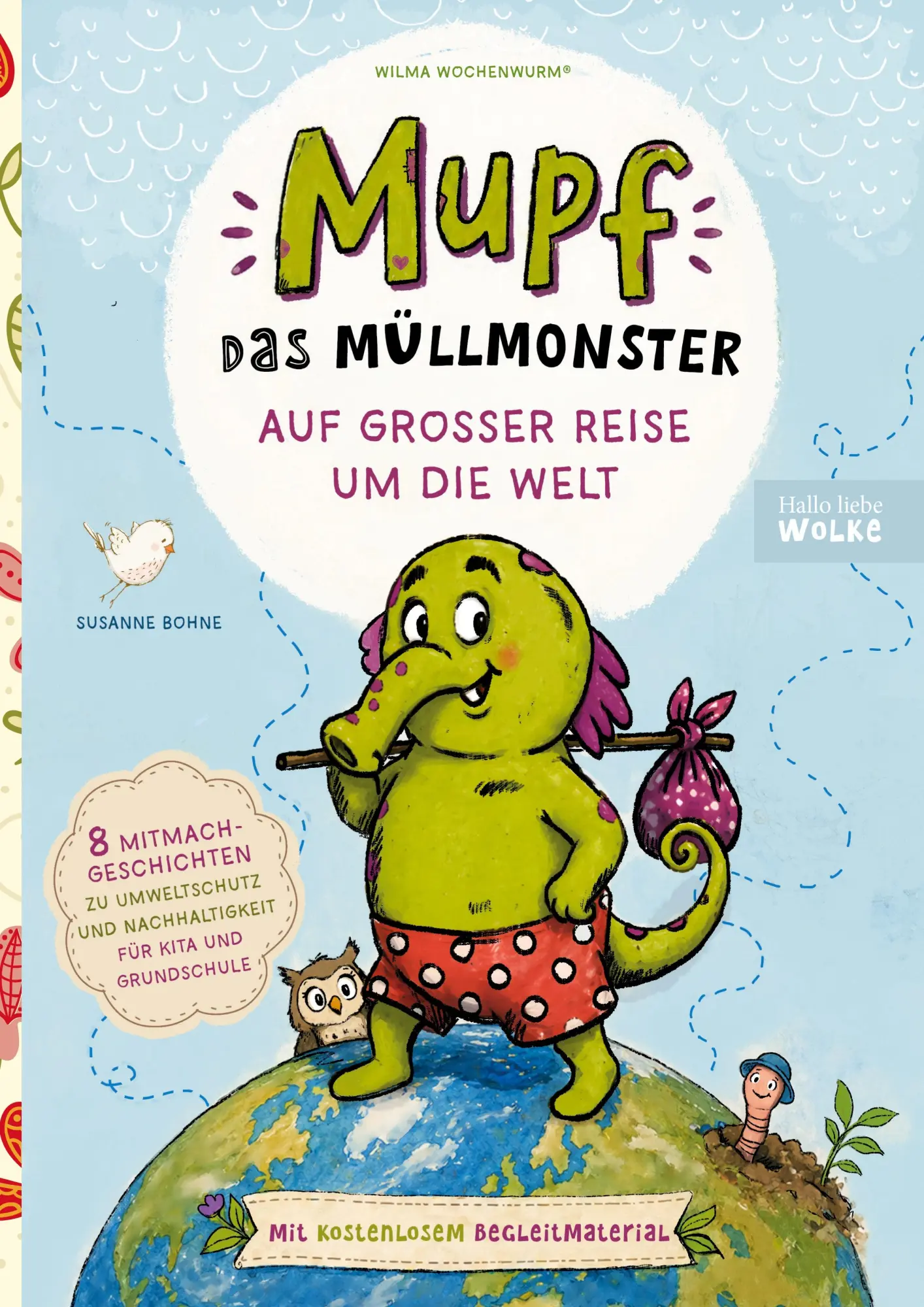 Cover: 9783695744343 | Mupf das Müllmonster auf großer Reise um die Welt | Bohne (u. a.)