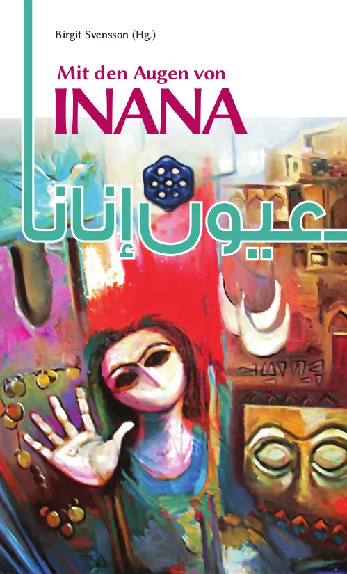 Cover: 9783899304343 | Mit den Augen von Inana | Birgit Svensson | Taschenbuch | 110 S.
