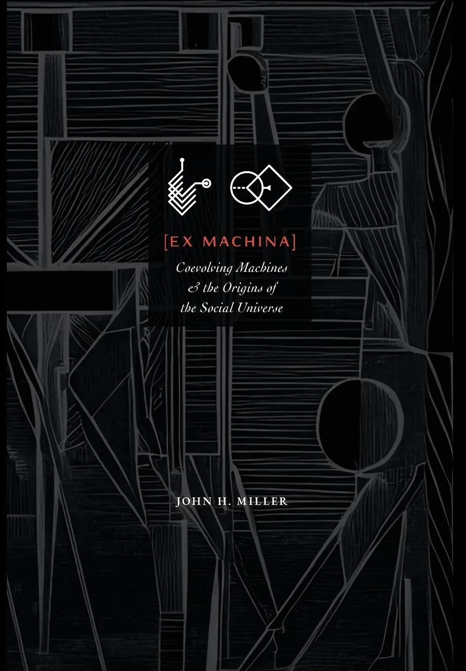 Cover: 9781947864443 | Ex Machina | John H Miller | Buch | Englisch | 2023