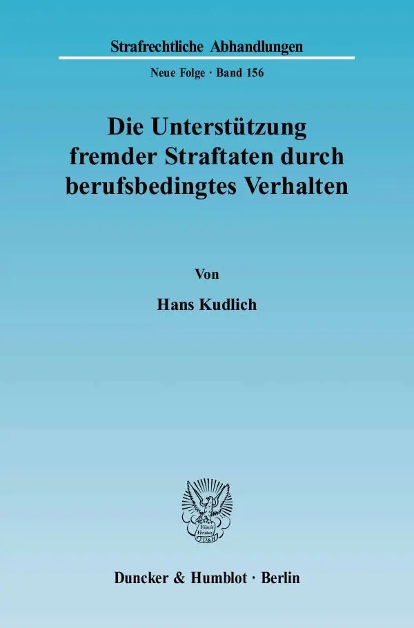 Cover: 9783428114443 | Die Unterstützung fremder Straftaten durch berufsbedingtes Verhalten.