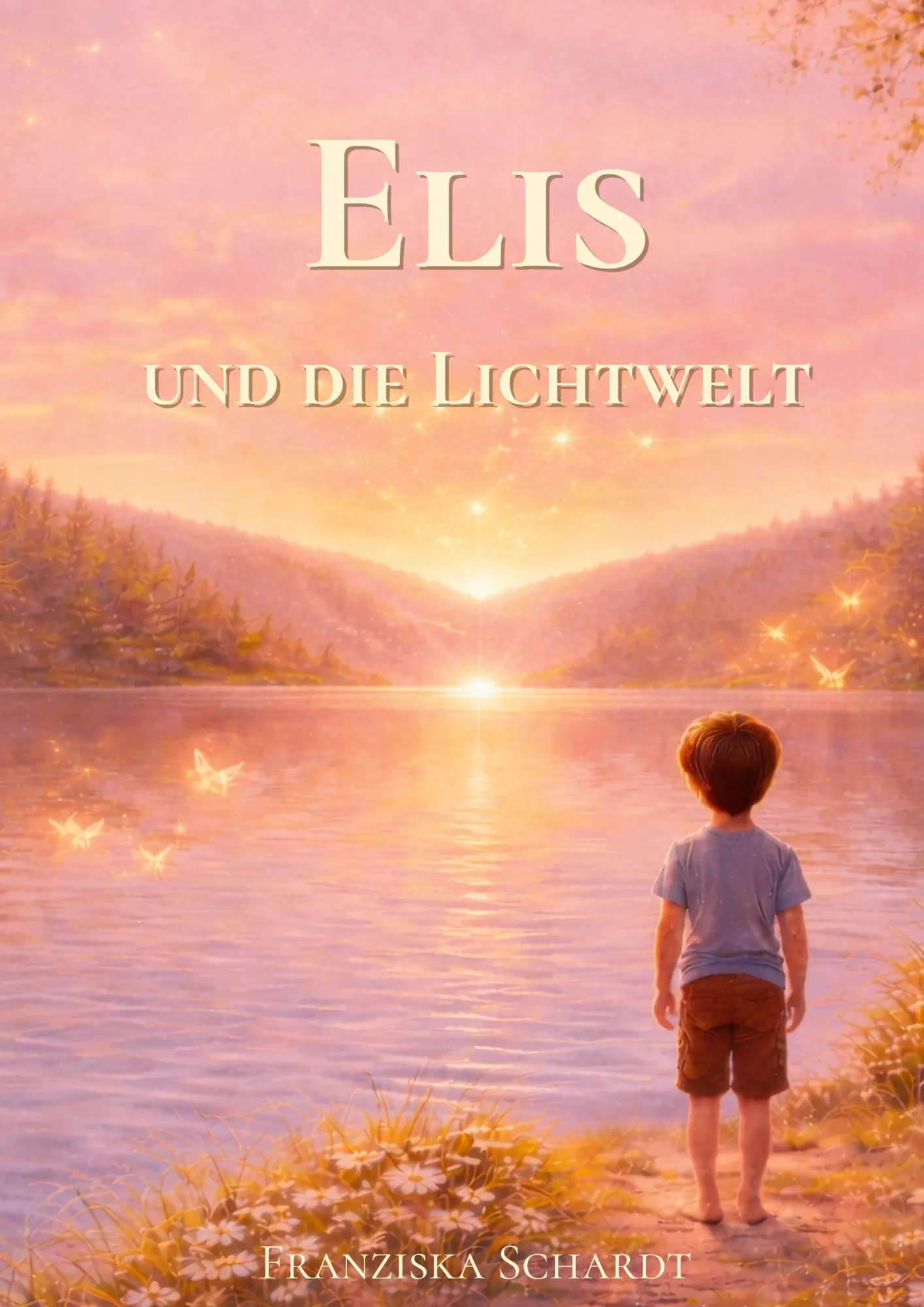 Cover: 9783695734443 | Elis und die Lichtwelt | Von Träumen und davon, man selbst zu sein