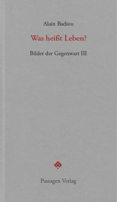 Cover: 9783709204443 | Was heißt Leben? | Bilder der Gegenwart III. Seminar 2001-2004 | Buch
